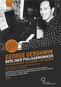 Berliner Philharmoniker: George Gershwin