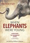 When Elephants were Young