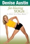 Denise Austin: Fat-Blasting Yoga - 21 Days To A Yoga Body