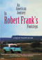 An American Journey: In Robert Frank's Footsteps