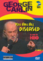 George Carlin: You Are All Diseased