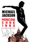 Jackson Michael: Moscow Case 1993 - When the King of Pop Met the Soviets