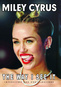 Miley Cyrus: The Way I See It