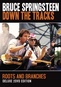 Bruce Springsteen: Down the Tracks