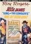 Roy Rogers #1: Roll On Texas / King Of Cowboys / Days Of Jesse