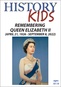 History Kids: Remembering Queen Elizabeth Ii