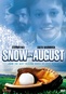 Snow In August