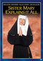 Sister Mary Ignatius Explains It All