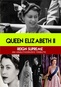 Queen Elizabeth II Reign Supreme: An Unauthorized Story